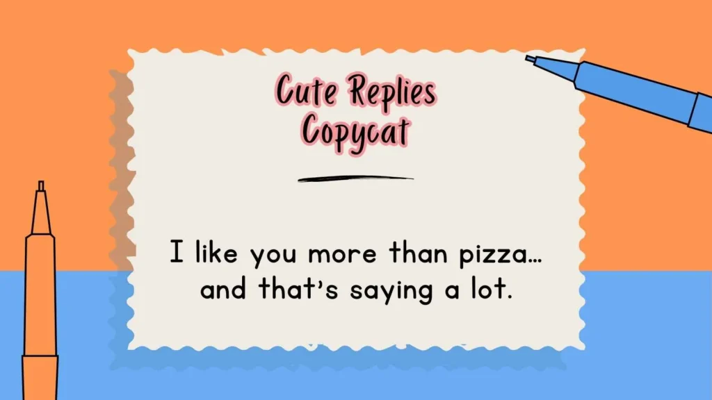 Cute Replies Copycat