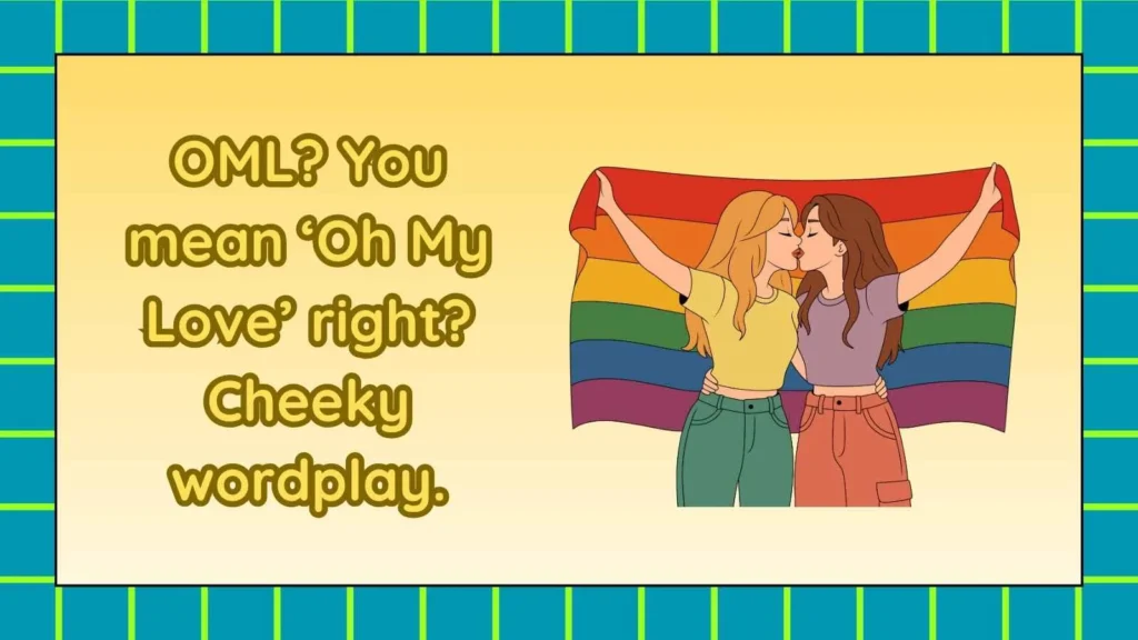 Flirty Responses to OML