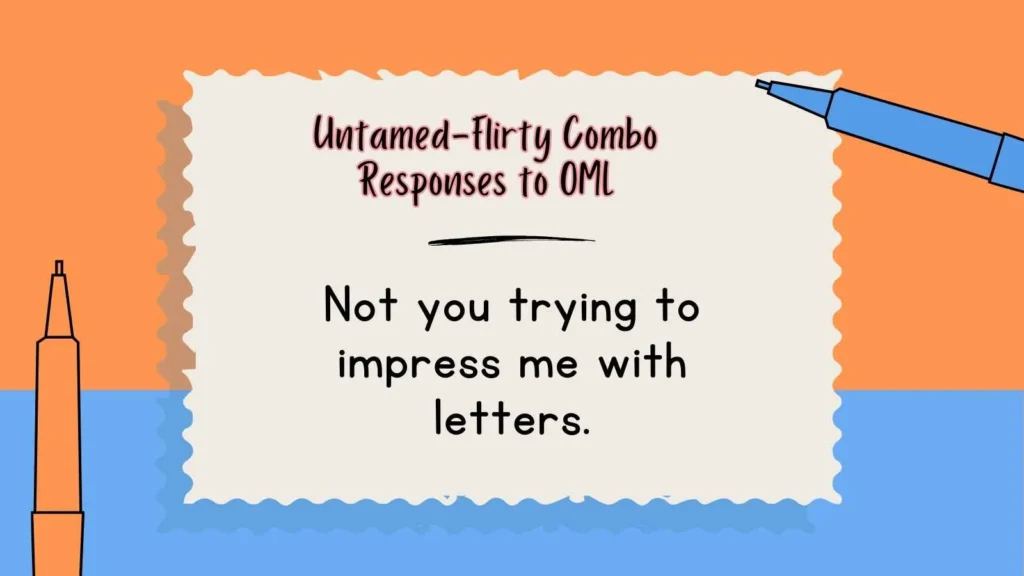 Untamed-Flirty Combo Responses to OML