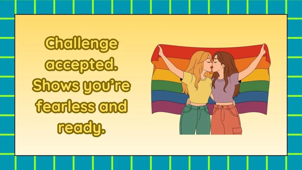 Bold Replies To Whatever You Say Awesome Replies