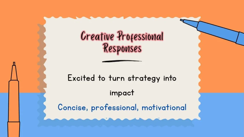 Creative Professional Responses