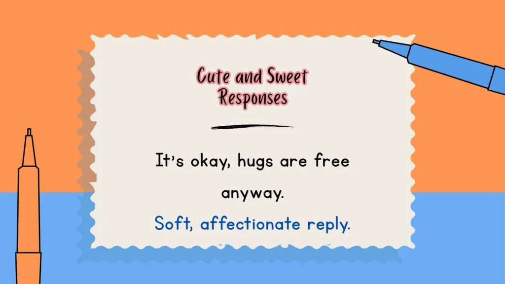 Cute and Sweet Responses