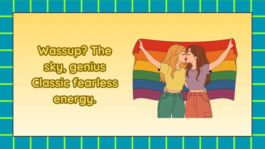 Fearless Replies to Wassup