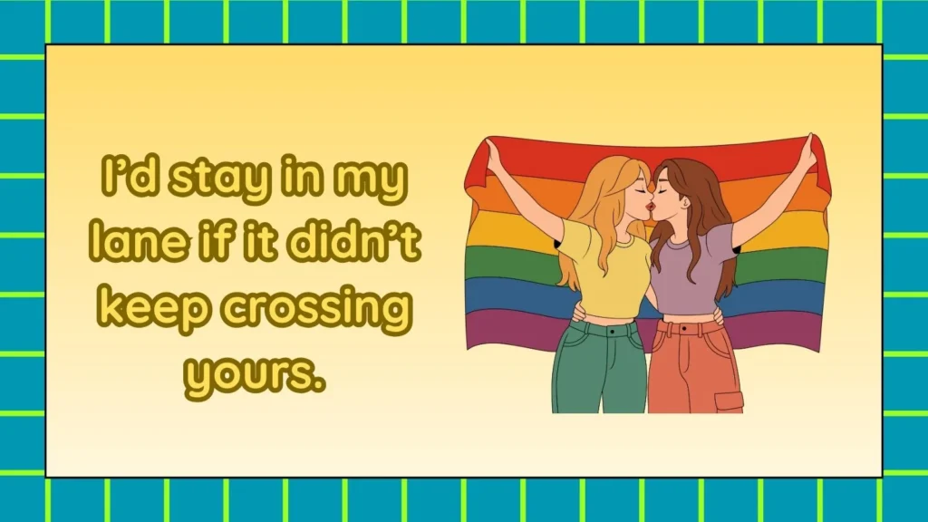 Flirty Comebacks To Stay In Your Lane