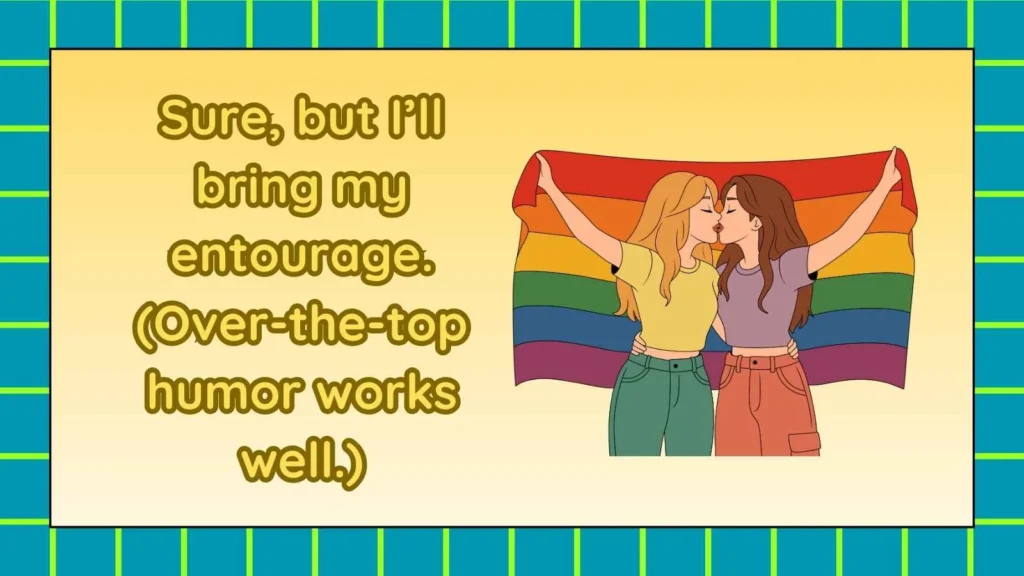 Funny Responses to Come Visit Me