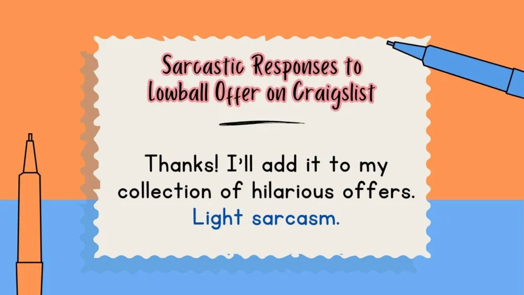 Sarcastic Responses to Lowball Offer on Craigslist