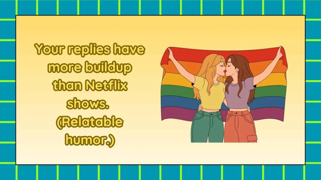 Creative Responses When She Replies Late