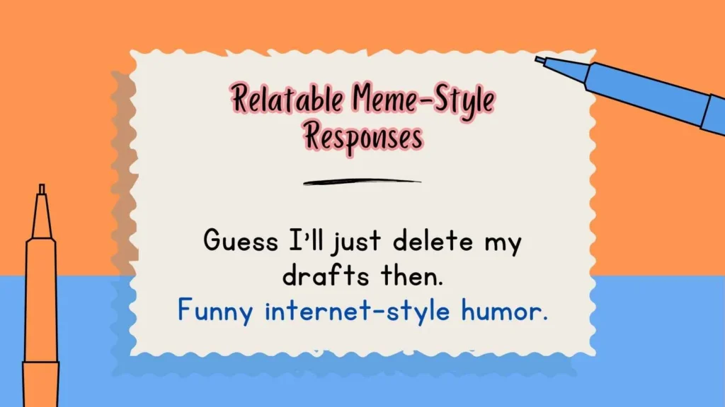 Relatable Meme-Style Responses