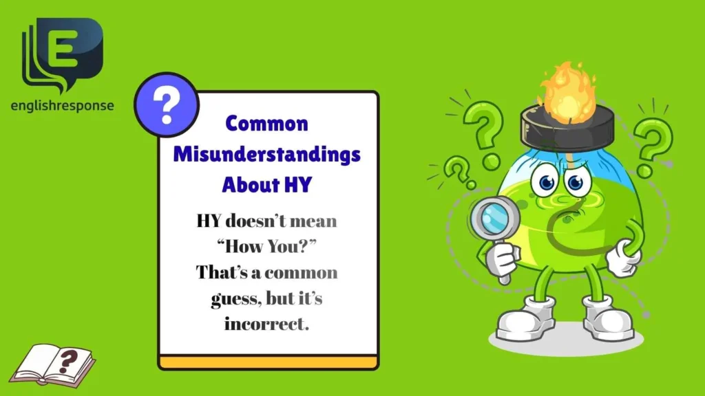 Common Misunderstandings About HY