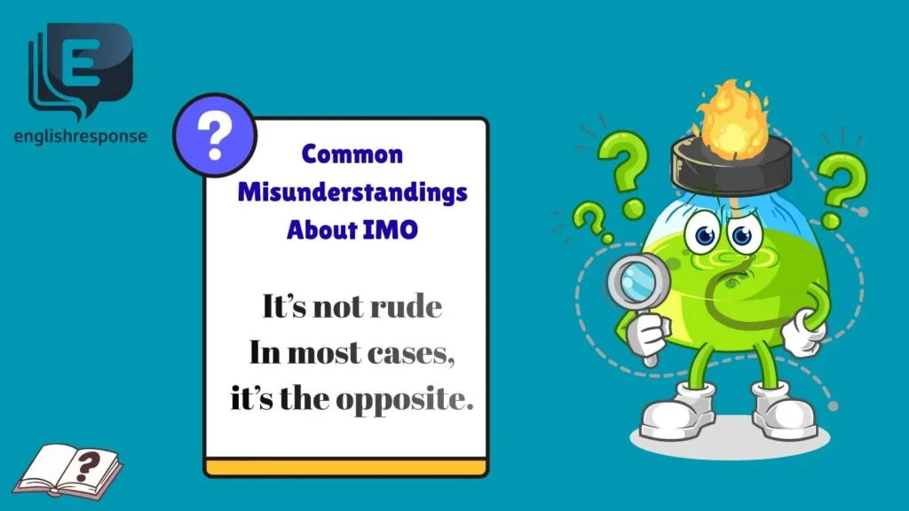 Common Misunderstandings About IMO