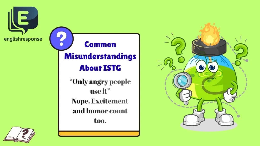 Common Misunderstandings About ISTG