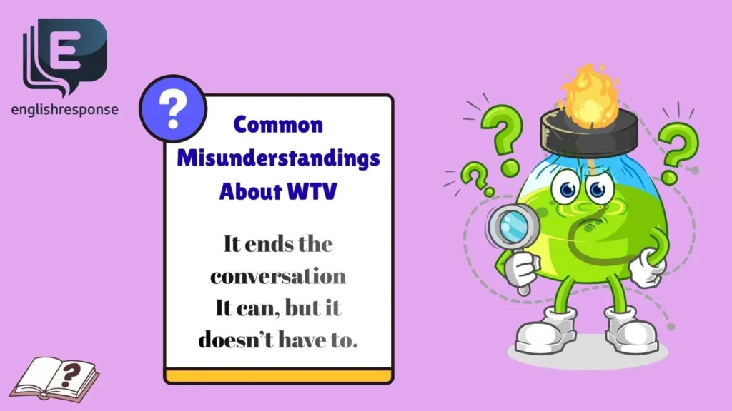 Common Misunderstandings About WTV