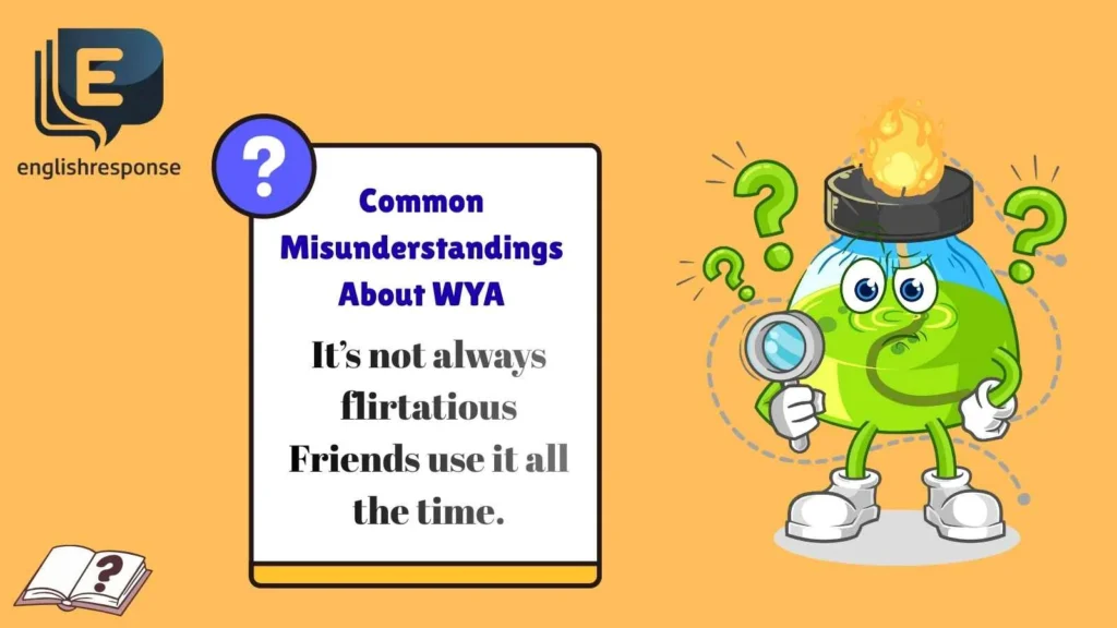 Common Misunderstandings About WYA
