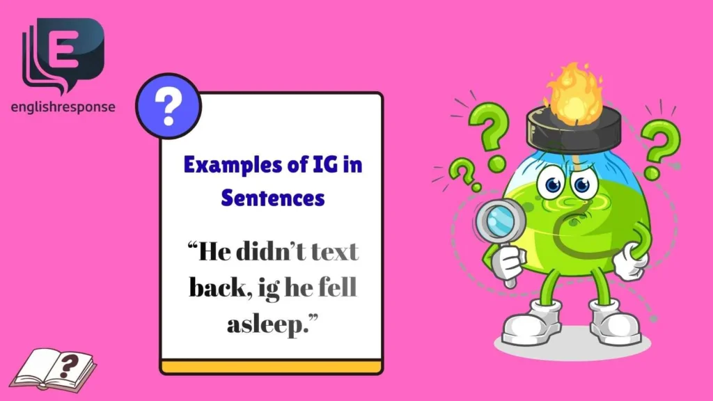 Examples of IG in Sentences