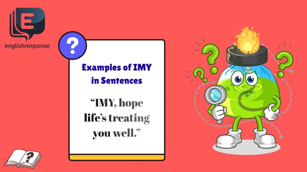 Examples of IMY in Sentences
