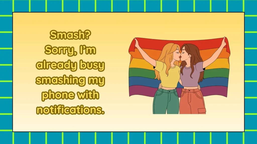 Funny Response When Someone Asks to Smash