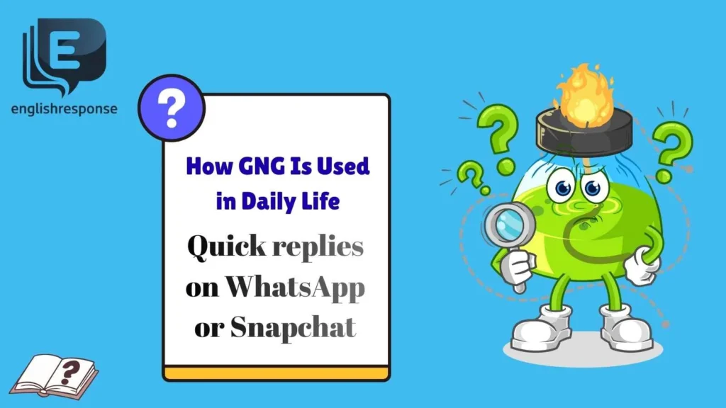 How GNG Is Used in Daily Life