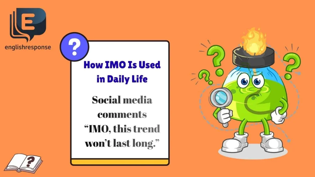 How IMO Is Used in Daily Life