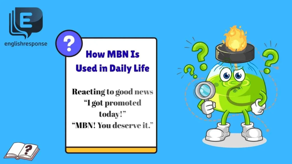 How MBN Is Used in Daily Life