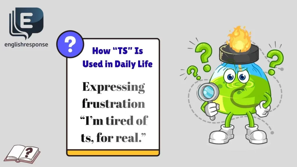 How “TS” Is Used in Daily Life