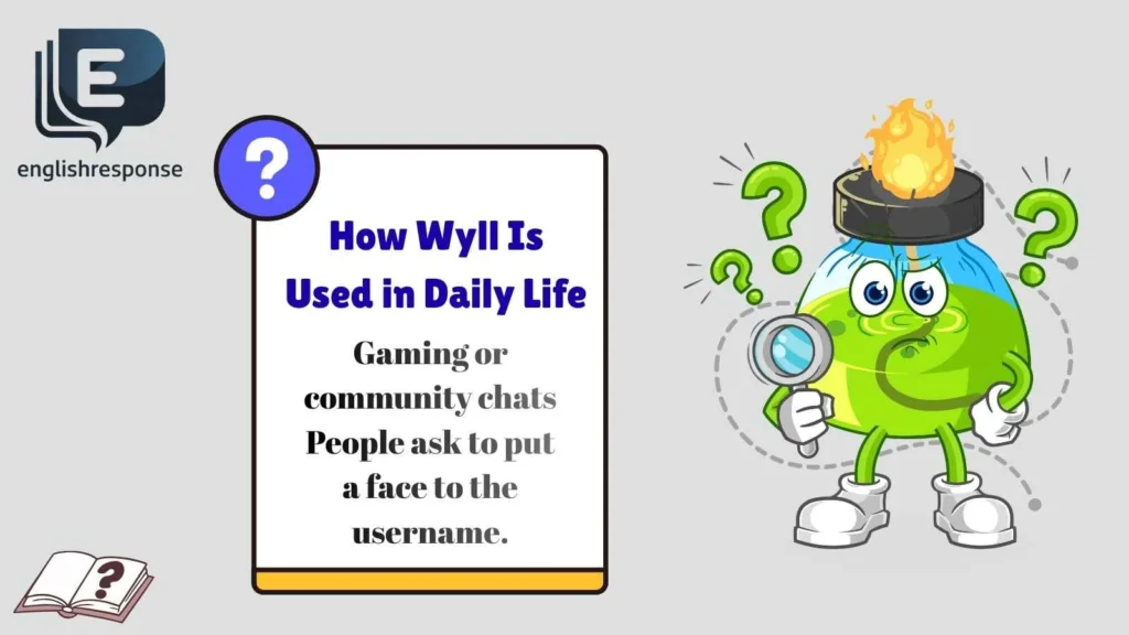 How Wyll Is Used in Daily Life