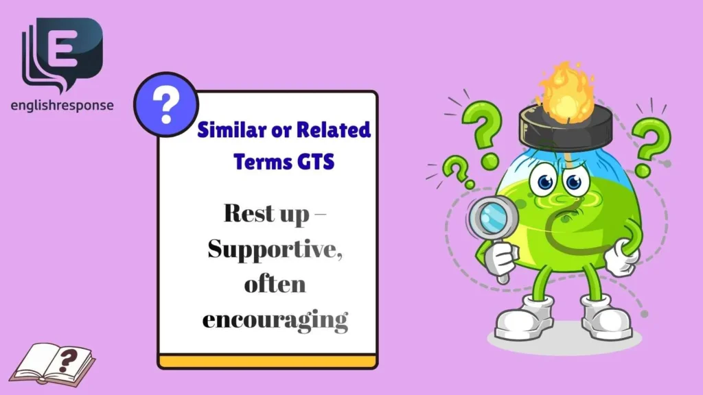 Similar or Related Terms GTS