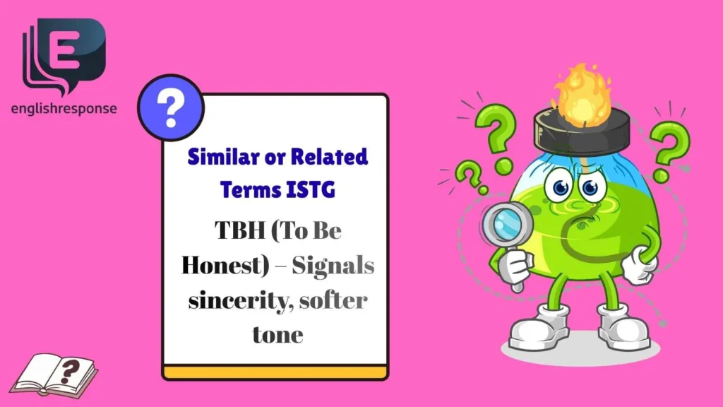 Similar or Related Terms ISTG