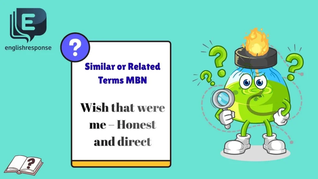 Similar or Related Terms MBN