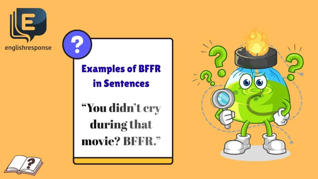Examples of BFFR in Sentences