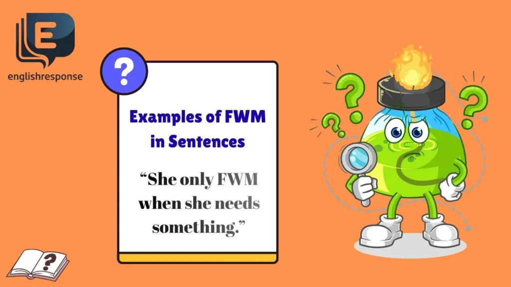 Examples of FWM in Sentences
