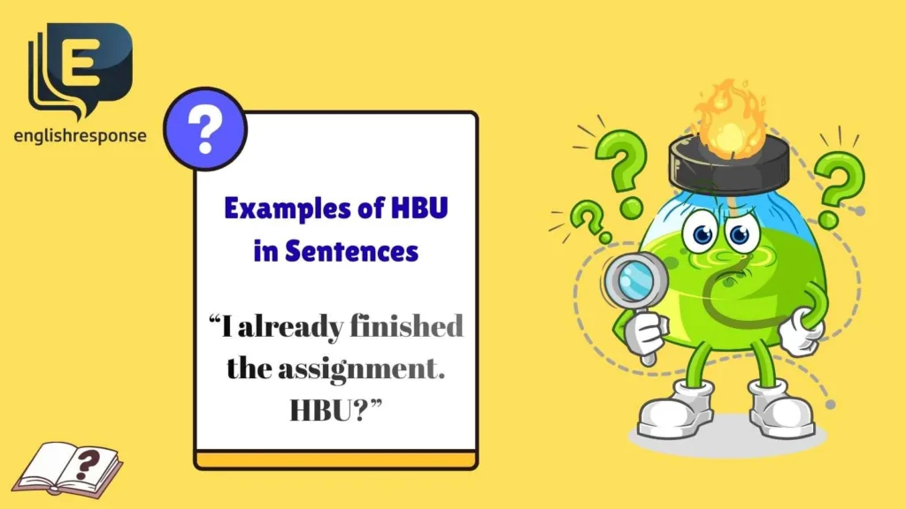 Examples of HBU in Sentences