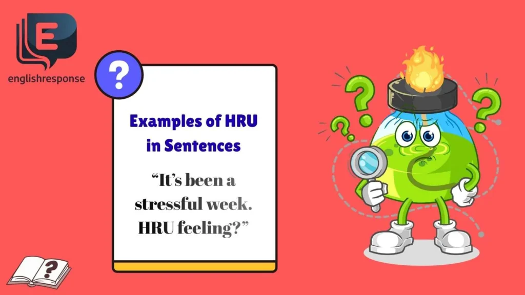 Examples of HRU in Sentences