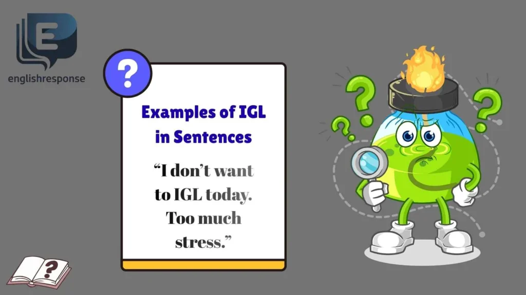 Examples of IGL in Sentences