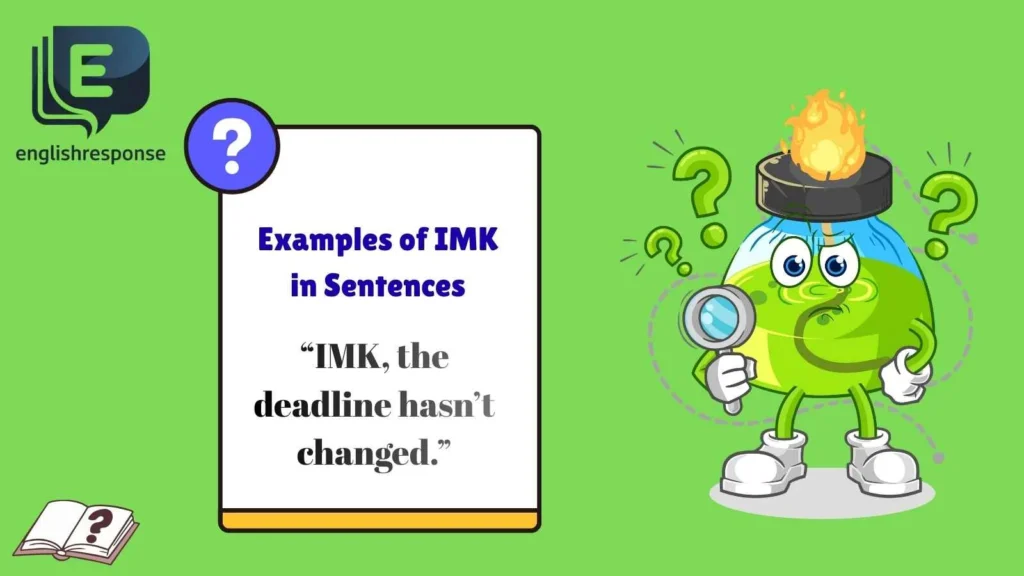 Examples of IMK in Sentences