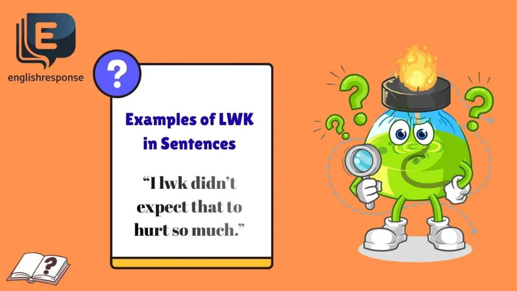 Examples of LWK in Sentences