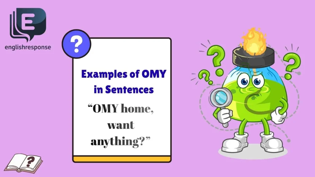 Examples of OMY in Sentences