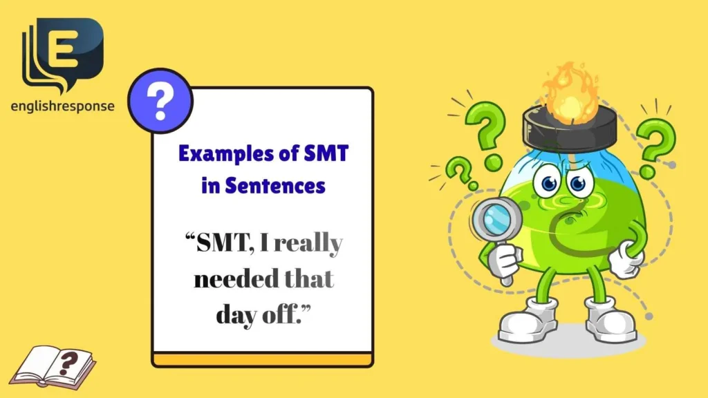 Examples of SMT in Sentences