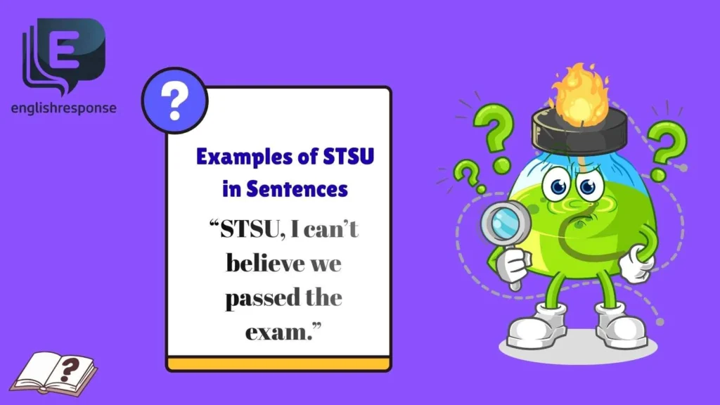 Examples of STSU in Sentences