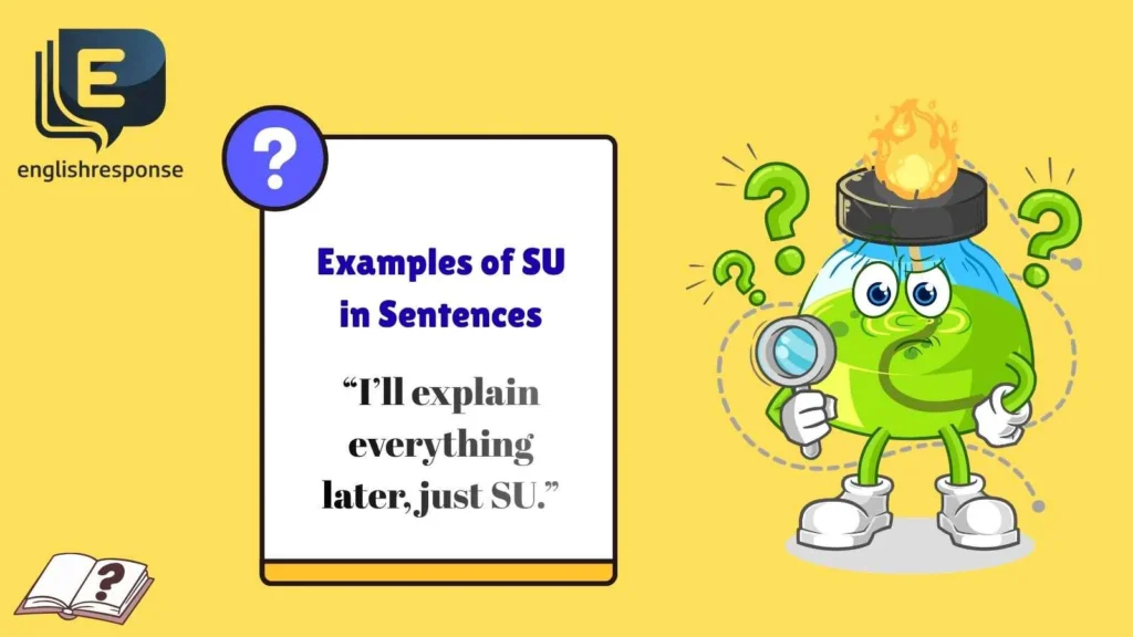Examples of SU in Sentences