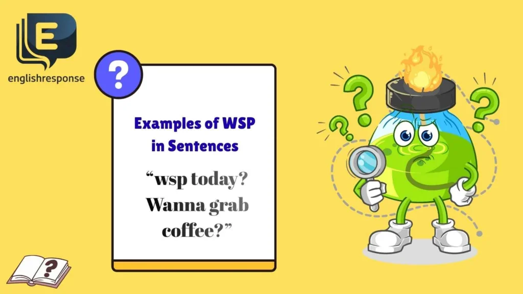 Examples of WSP in Sentences