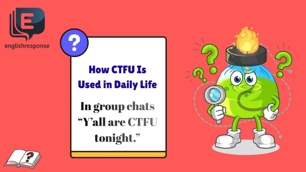 How CTFU Is Used in Daily Life