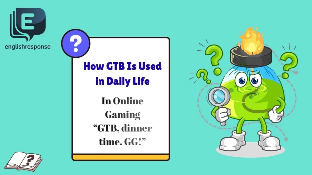 How GTB Is Used in Daily Life
