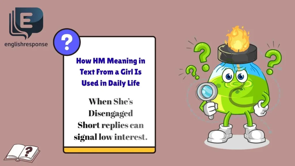 How HM Meaning in Text From a Girl Is Used in Daily Life