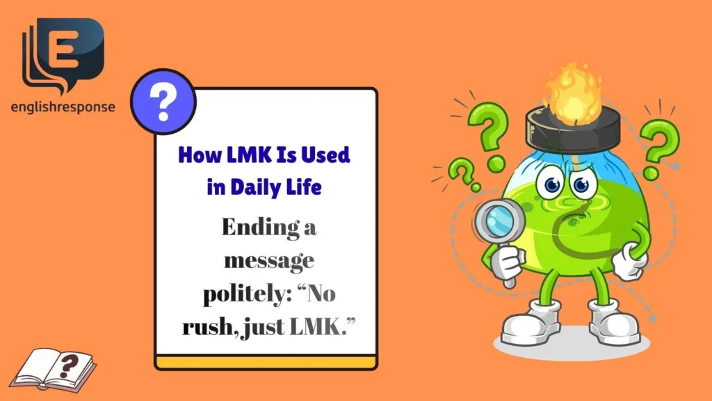 How LMK Is Used in Daily Life