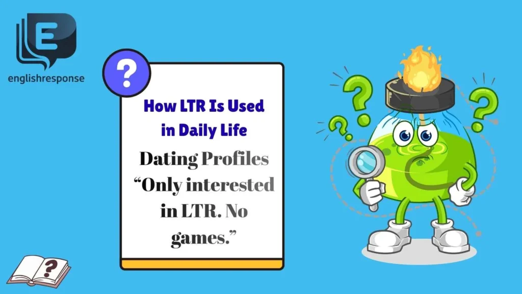 How LTR Is Used in Daily Life