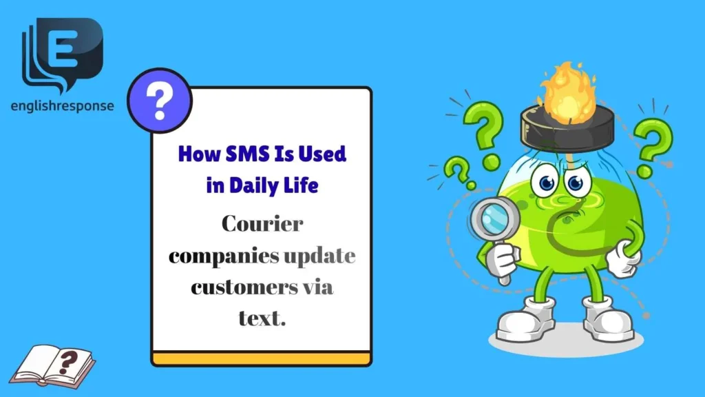How SMS Is Used in Daily Life