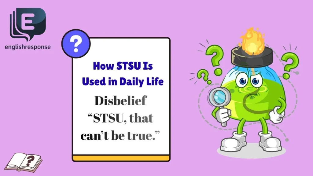 How STSU Is Used in Daily Life