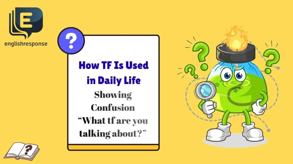 How TF Is Used in Daily Life