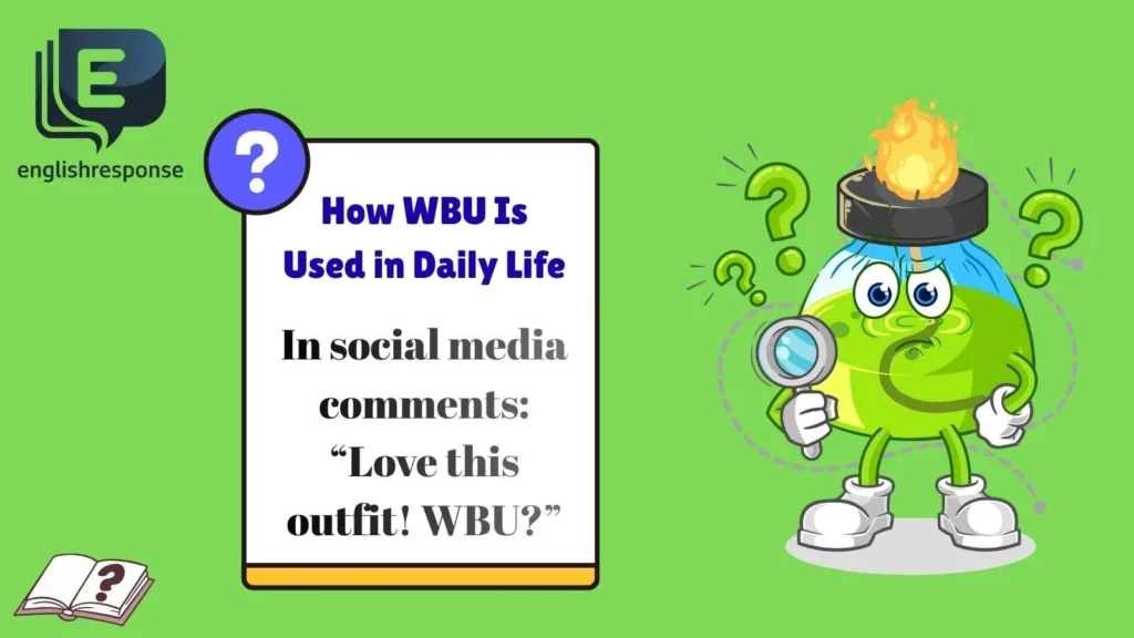 How WBU Is Used in Daily Life