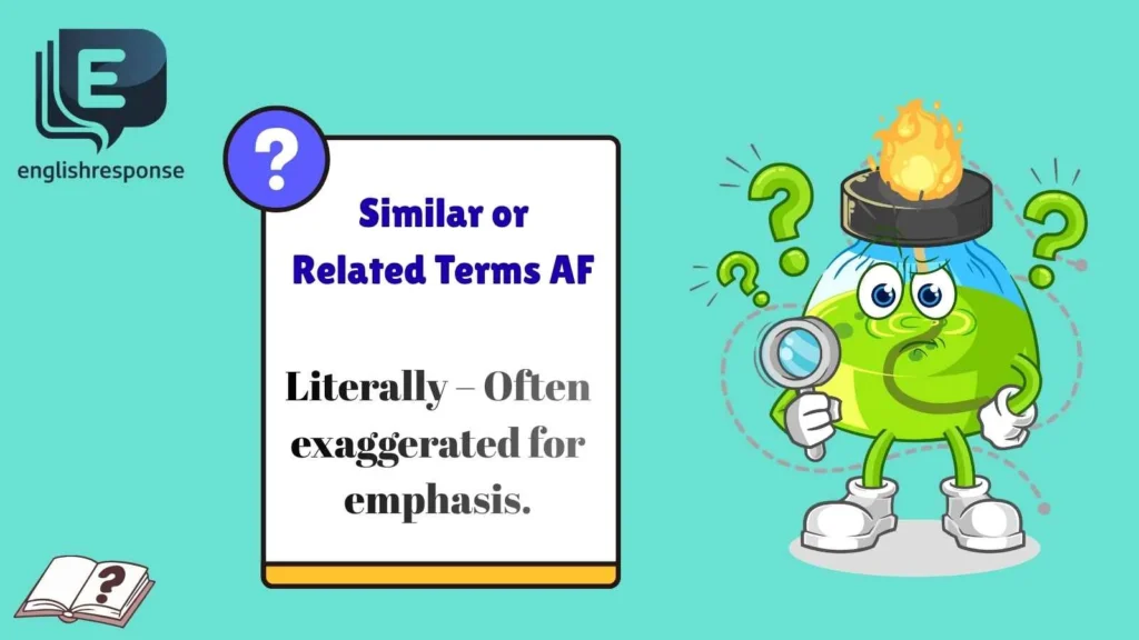 Similar or Related Terms AF